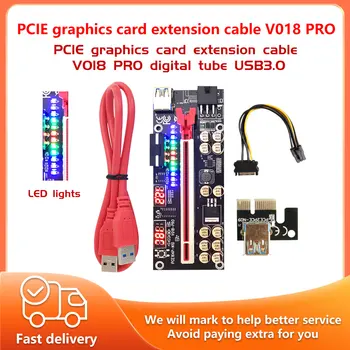 Новейшая карта Ver018 pro Pcie Riser Card V018 С Измерителем температуры и Ватт Для Графических карт PCIe Extender Adapter USB3.0 Кабель