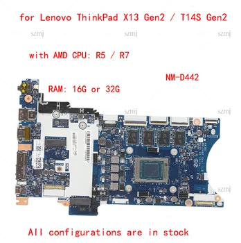 для Lenovo ThinkPad X13 Gen2/T14S Gen2 материнская плата ноутбука NM-D442 материнская плата с процессором AMD R5 R7 RAM 16G или 32G 100% тестовая работа