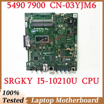 Для DELL 5490 7790 CN-03YJM6 03YJM6 3YJM6 С процессором SRGKY I5-10210U Материнская плата ноутбука 100% Полностью Протестирована, работает хорошо